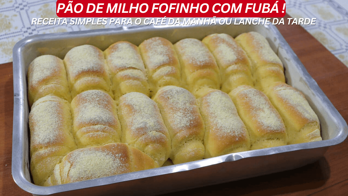 Pão de Milho Fofinho (Simples, Caseiro e Irresistível!)