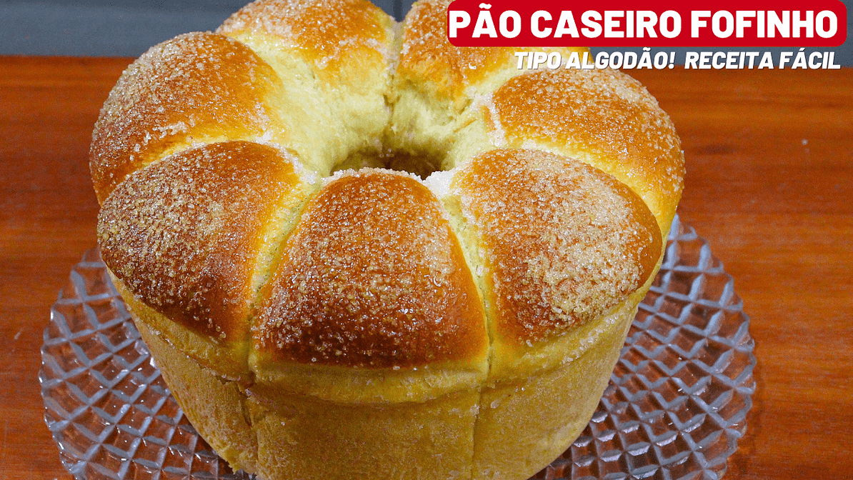Pão Caseiro Fofinho Tipo Algodão: Receita Fácil E Perfeita!