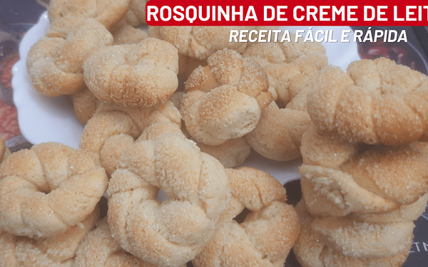 Rosquinha de Creme de Leite – Receita Fácil e Econômica.