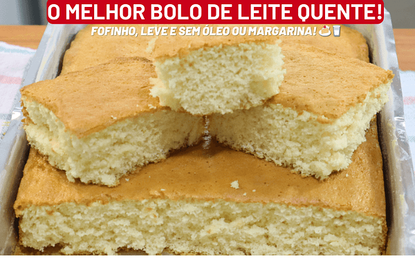 Bolo de Leite Quente Sem Óleo e Sem Margarina!